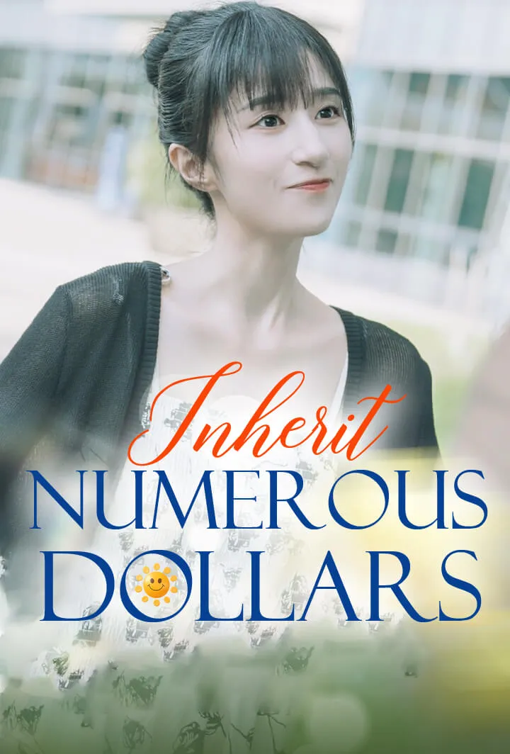 Inherit Numerous dollars