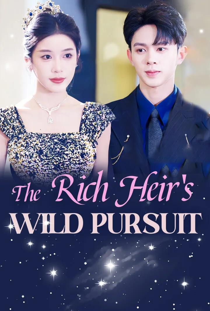The Rich Heir's Wild Pursuit