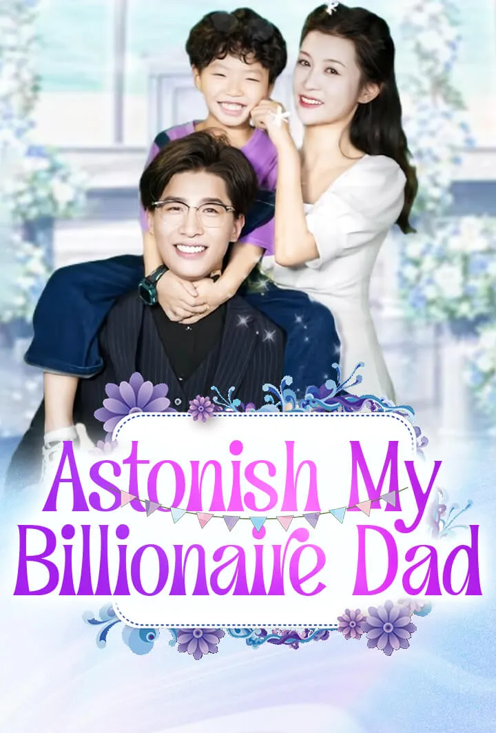 Astonish My Billionaire Dad