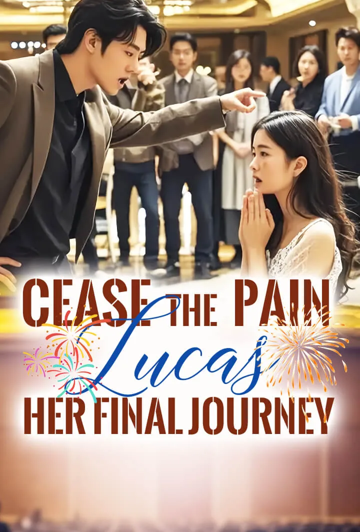 Cease the Pain, Lucas, Her Final Journey