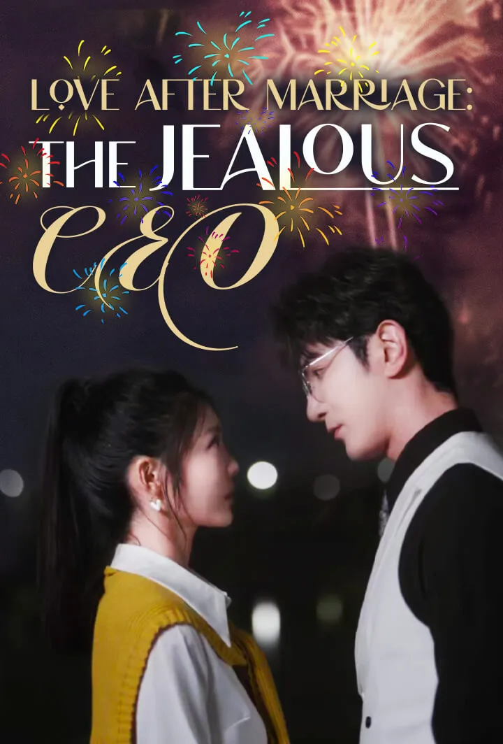 Love After Marriage: The Jealous CEO cover
