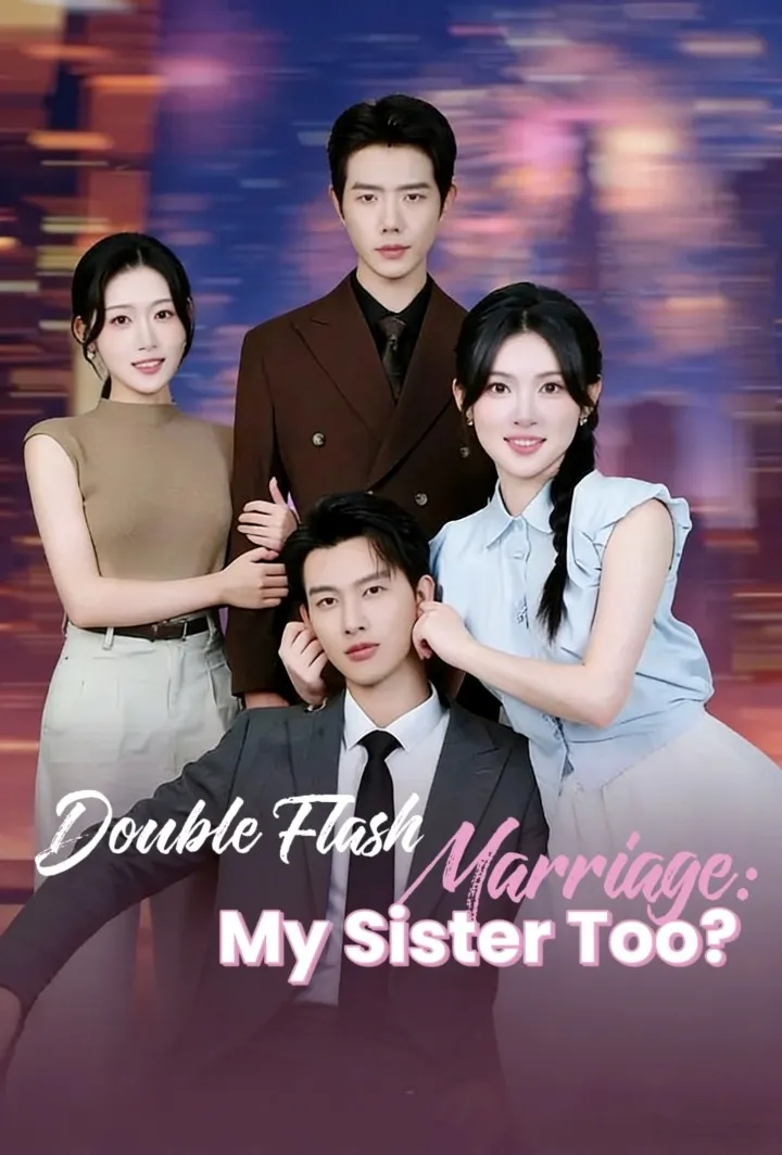 Double Flash Marriage: My Sister Too? cover