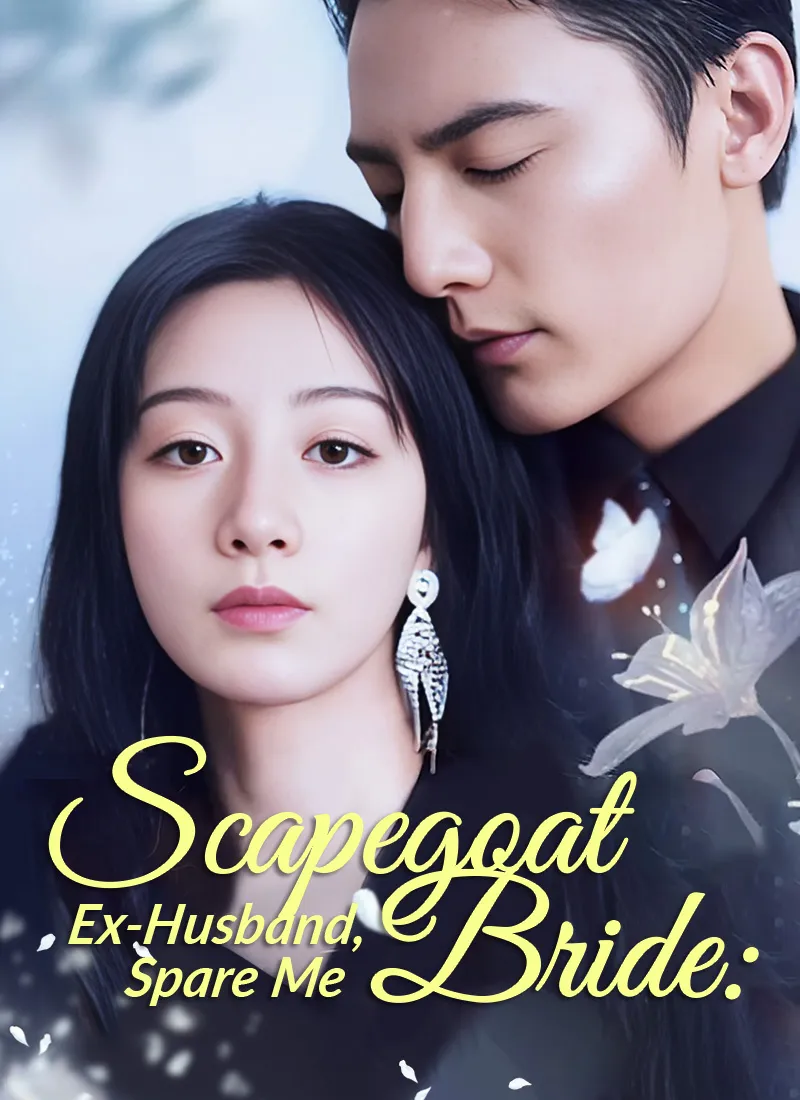 [Dubbed] Scapegoat Bride: Ex-Husband, Spare Me cover