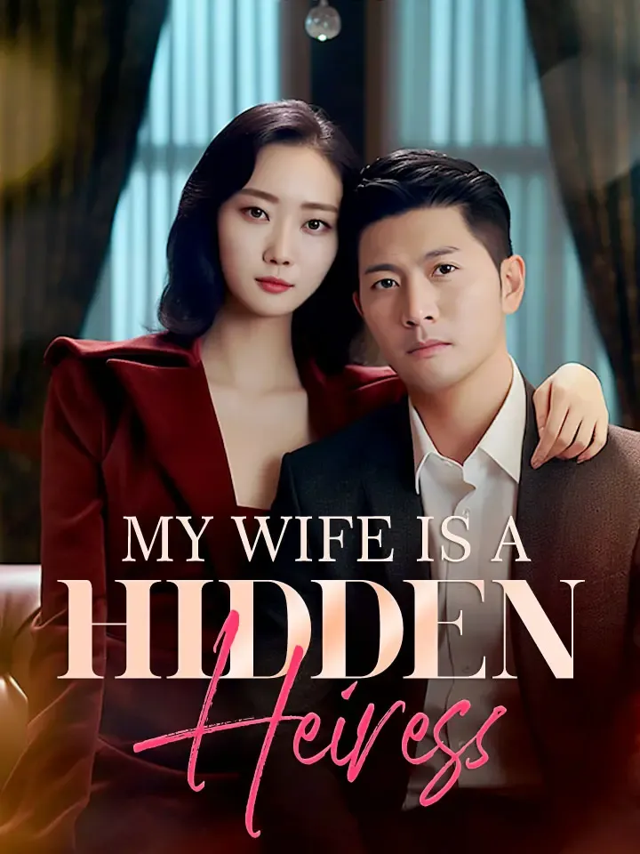 My Wife Is A Hidden Heiress cover