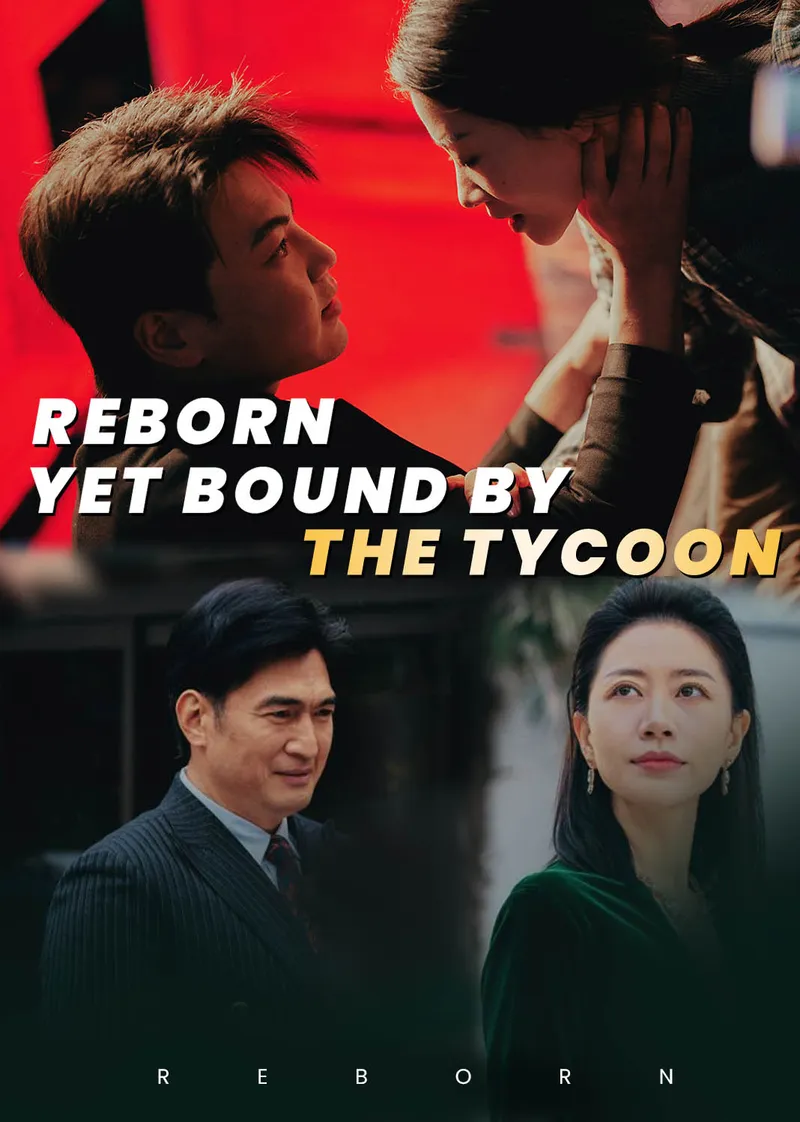 Reborn, Yet Bound by the Tycoon cover
