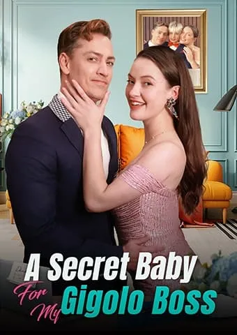 A Secret Baby For My Gigolo Boss cover