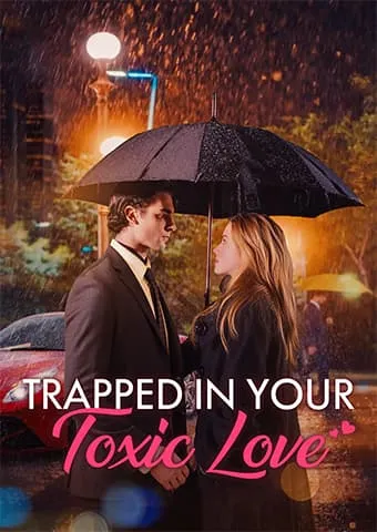 Trapped in Your Toxic Love cover