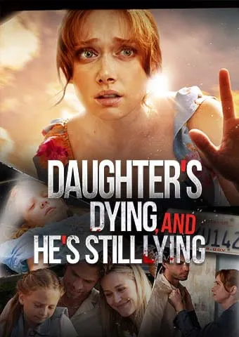 Daughter's Dying, and He's still Lying cover