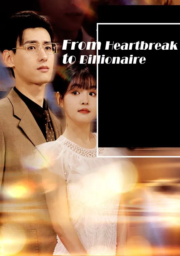 From Heartbreak to Billionaire cover