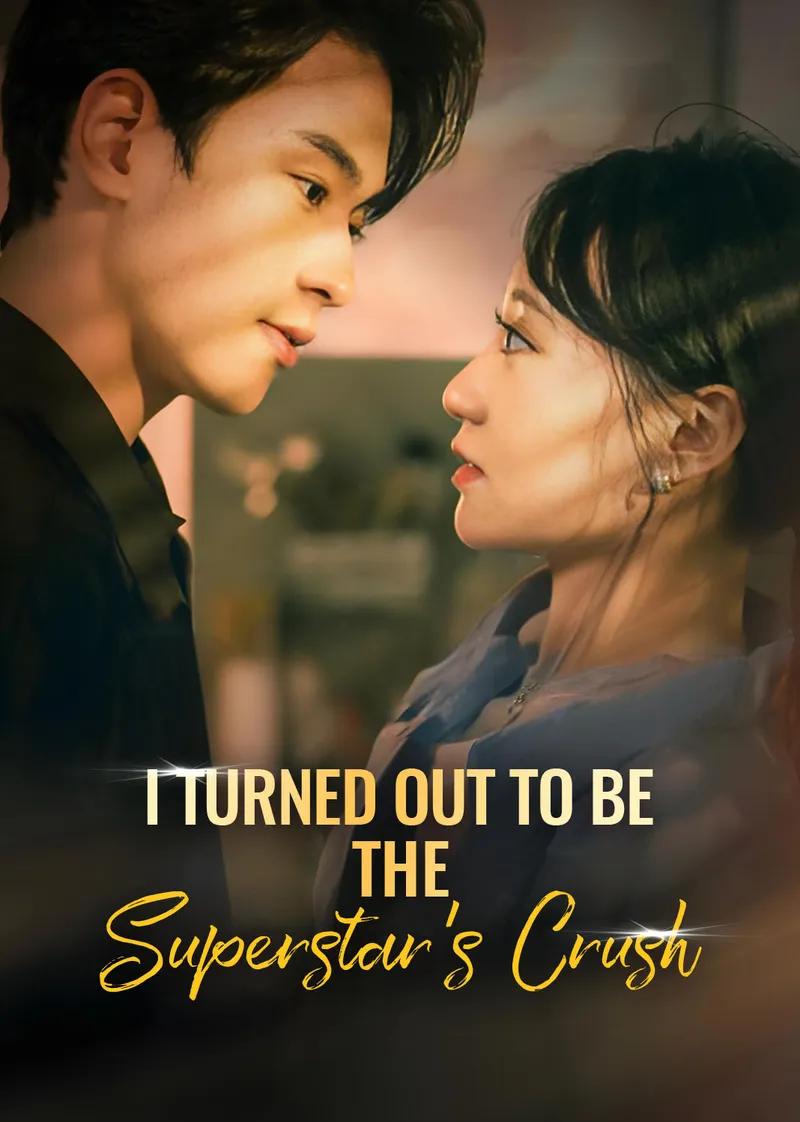 I Turned Out to Be the Superstar's Crush cover
