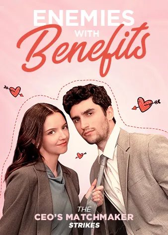 Enemies with Benefits: The CEO’s Matchmaker Strikes cover