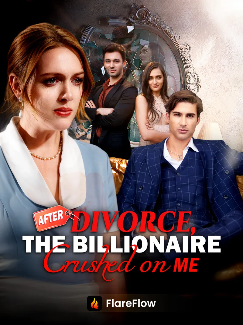 After Divorce, The Billionaire Crushed on Me cover