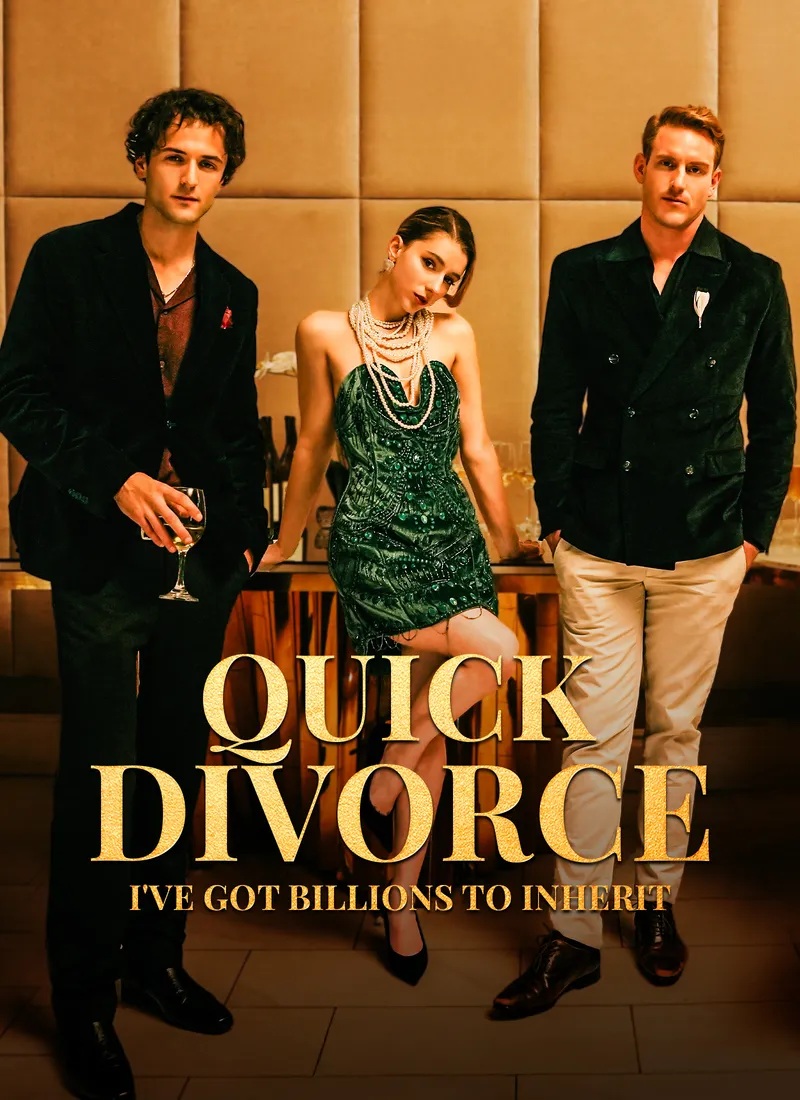 Quick Divorce, I've Got Billions to Inherit cover