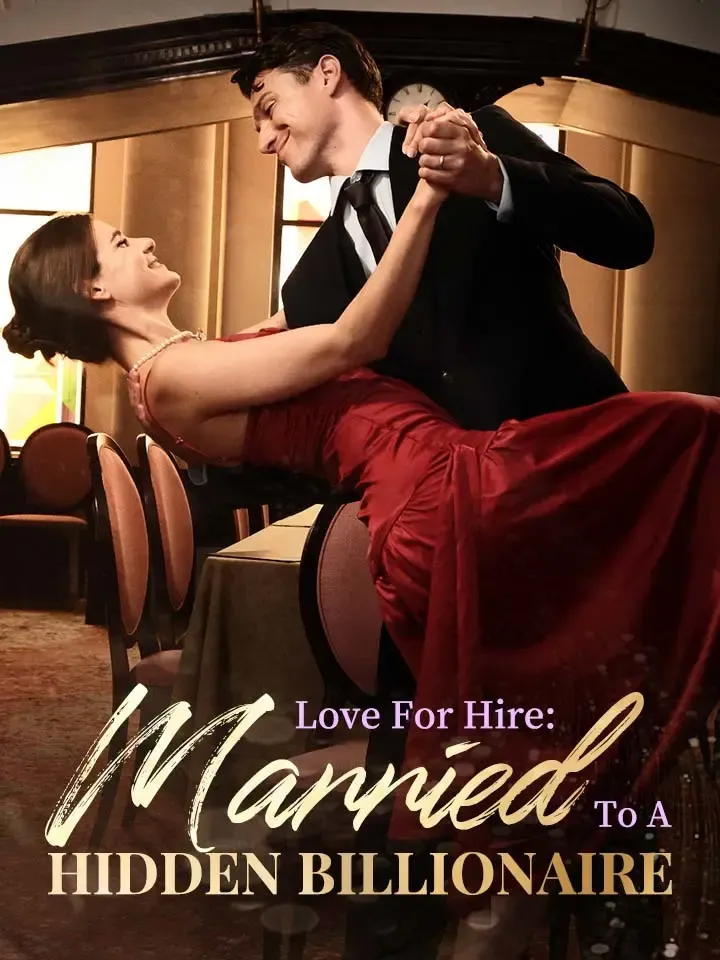 Love For Hire: Married To A Hidden Billionaire cover
