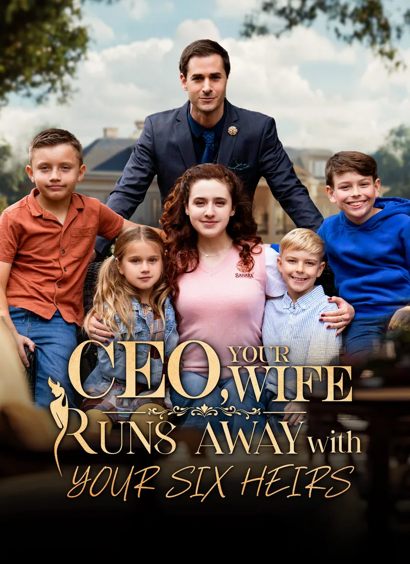 CEO, Your Wife Runs Away with Your Six Heirs cover
