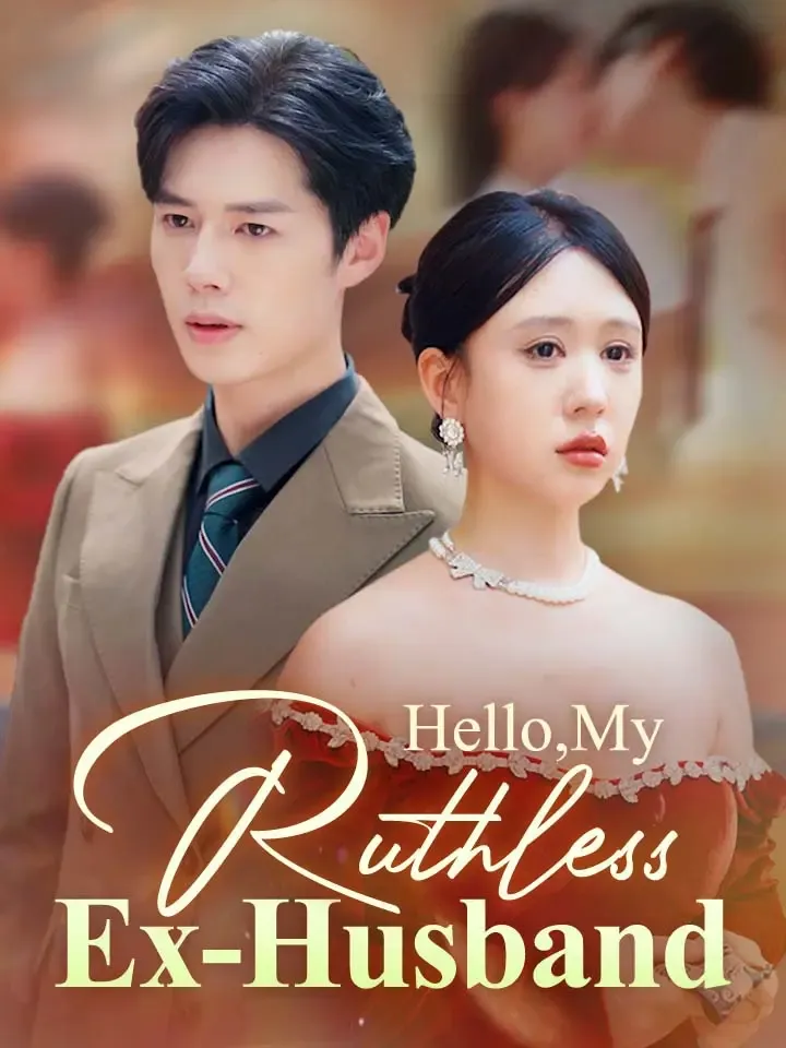 Hello, My Ruthless Ex-Husband cover