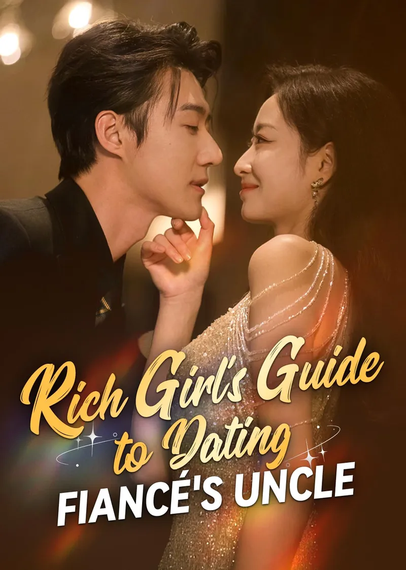 Rich Girl's Guide to Dating Fiancé's Uncle cover