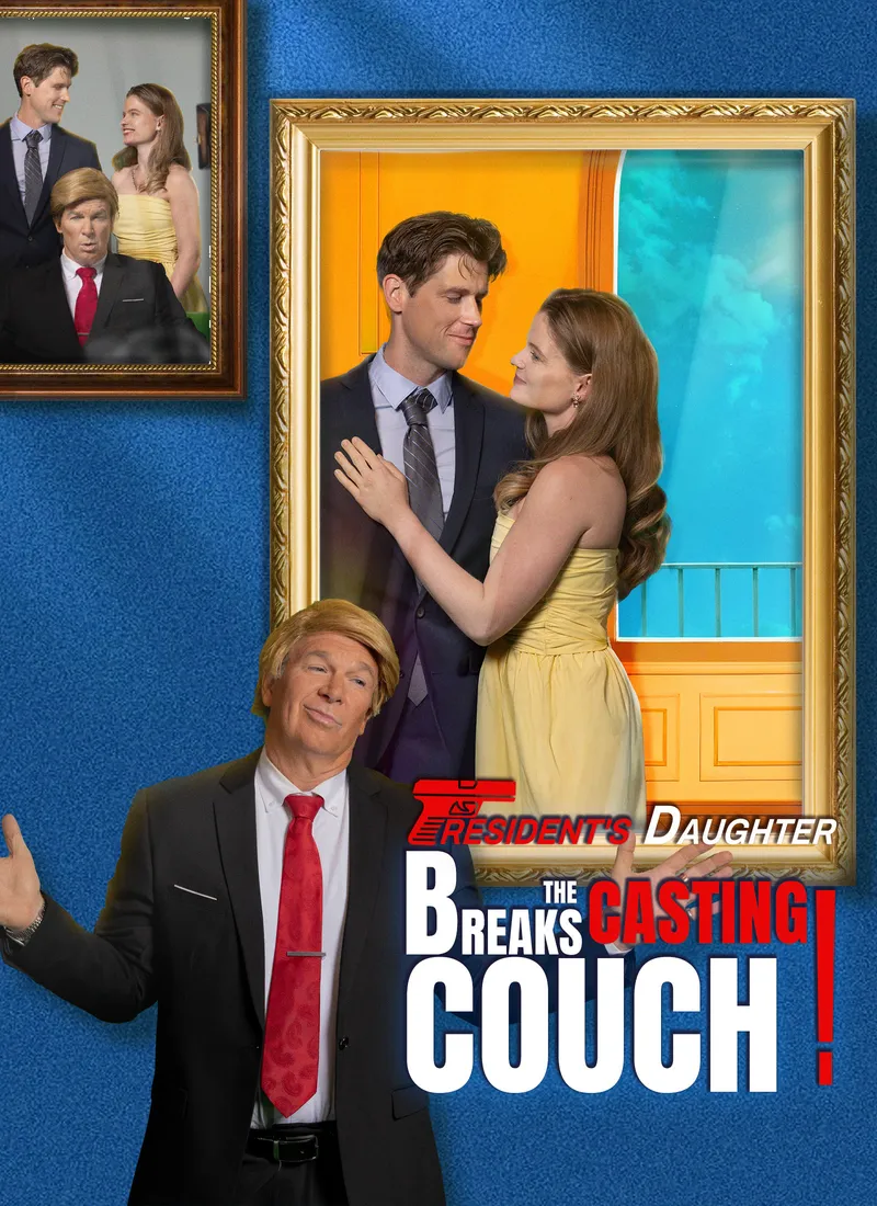 President's Daughter Breaks the Casting Couch! cover