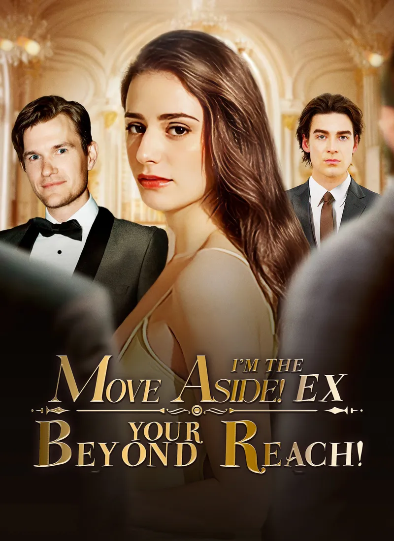 MOVE ASIDE! I'M THE EX BEYOND YOUR REACH! cover