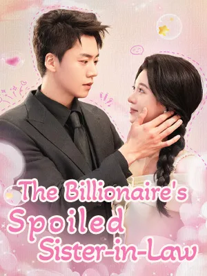The Billionaire's Spoiled Sister-in-Law cover