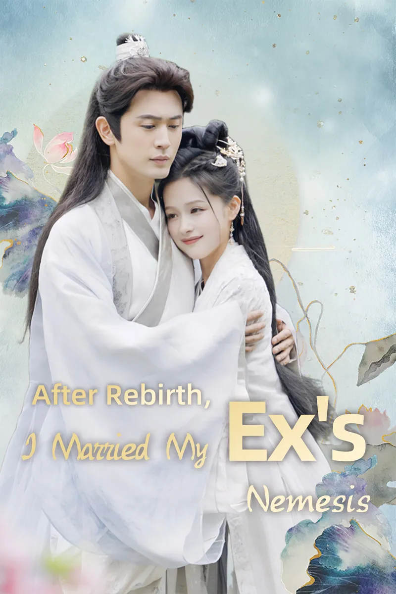 After Rebirth, I Married My Ex's Nemesis cover