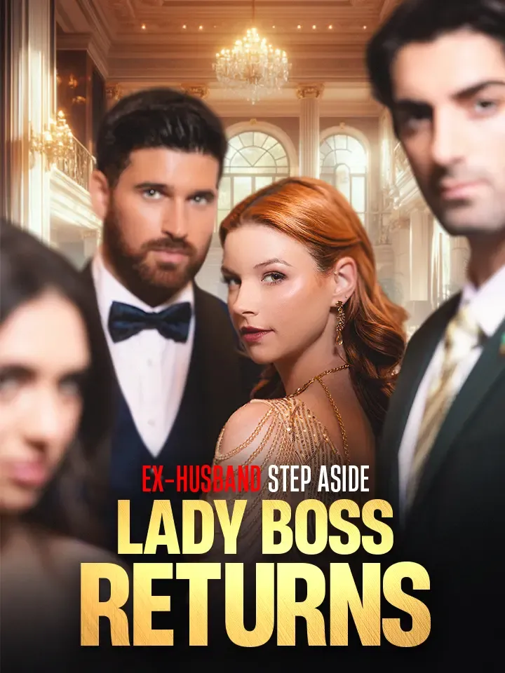 Ex-Husband Step Aside, Lady Boss Returns cover