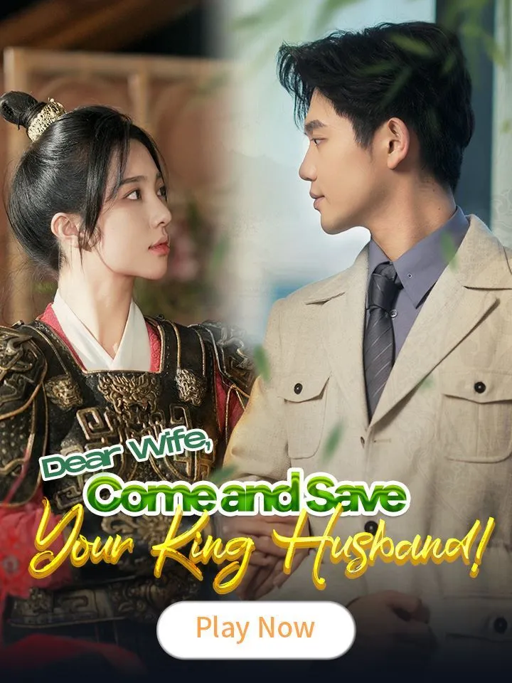 Dear Wife, Come and Save Your King Husband! cover