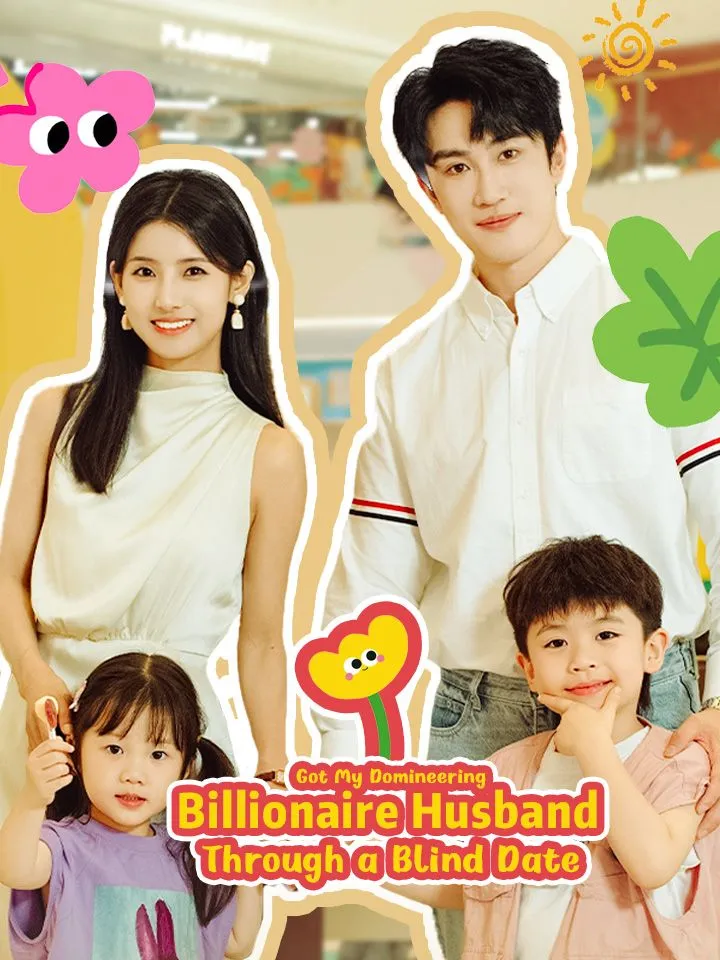 Got My Domineering Billionaire Husband Through a Blind Date cover