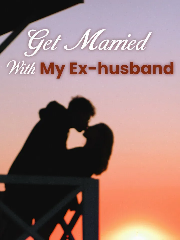 Get Married With My Ex-husband cover