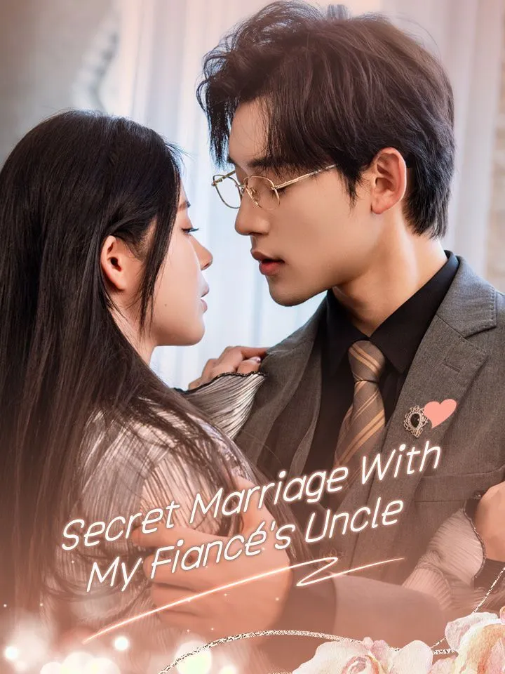Secret Marriage With My Fiancé's Uncle cover