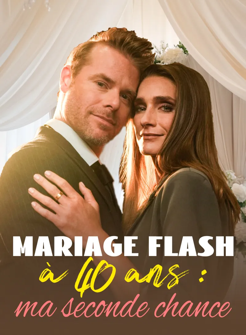 Couverture de Mariage flash à 40 ans : ma seconde chance