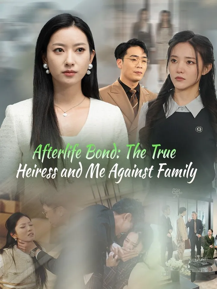 Afterlife Bond: The True Heiress and Me Against Family cover