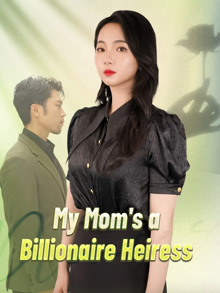 My Mom's a Billionaire Heiress cover