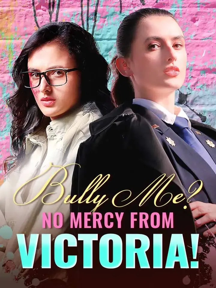 Bully Me? No Mercy from Victoria! cover