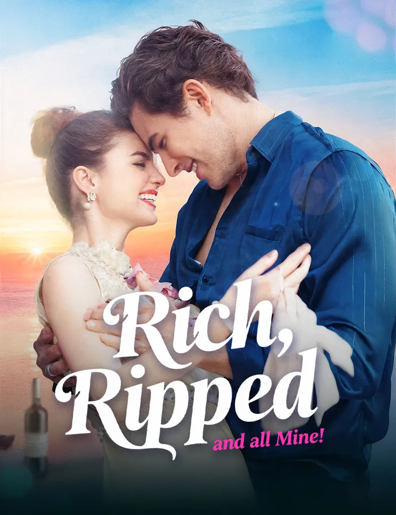 Rich，Ripped，and all Mine！ cover