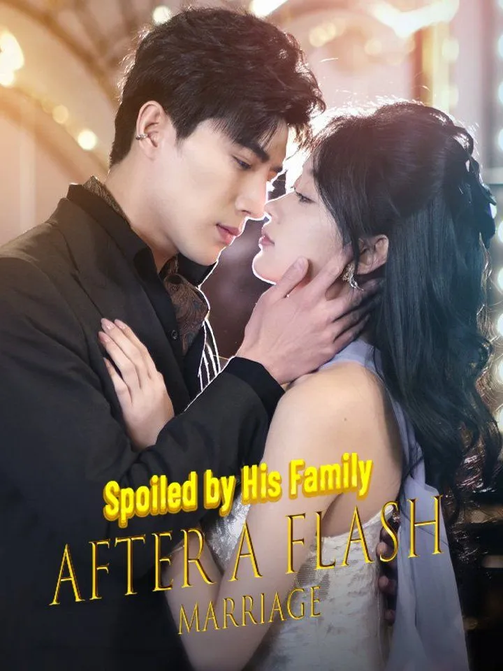 Spoiled by His family After a Flash Marriage cover