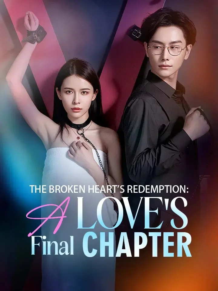 The Broken Heart's Redemption: A Love's Final Chapter cover