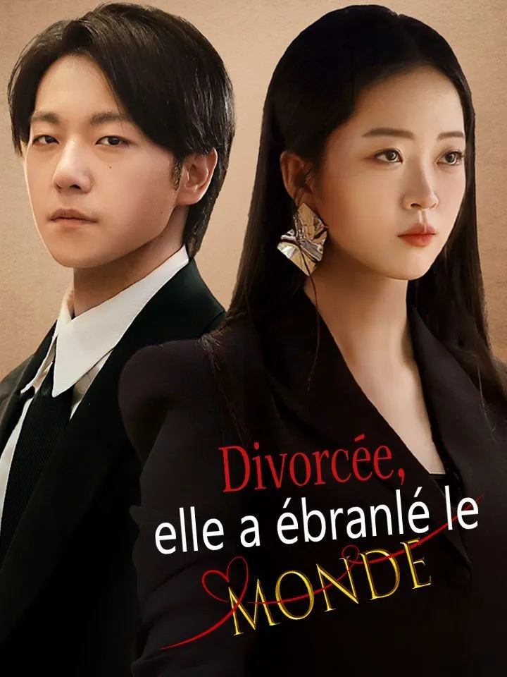 Couverture de Divorcée, elle a ébranlé le monde