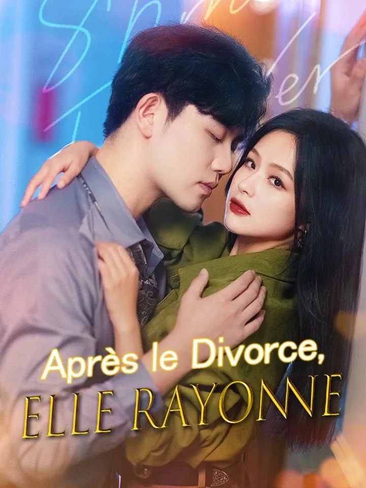 Couverture de Après le Divorce, Elle Rayonne