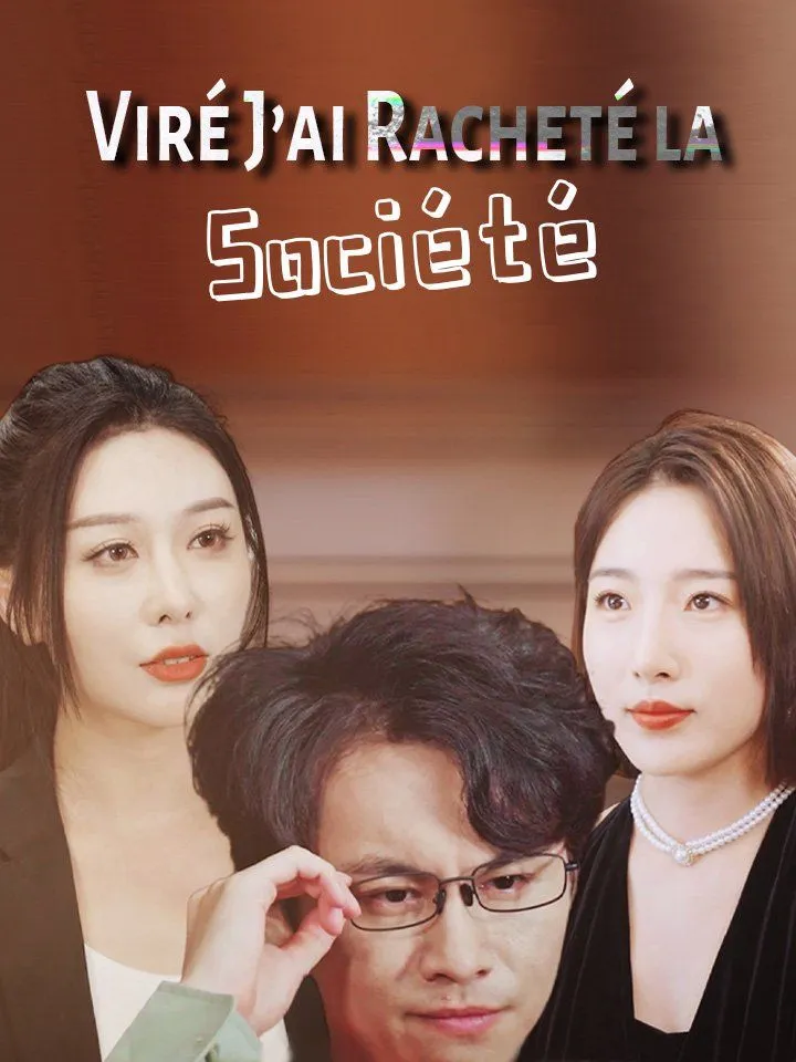 Couverture de Viré J’ai Racheté la Société