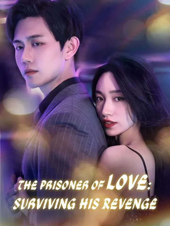The Prisoner of Love: Surviving His Revenge cover