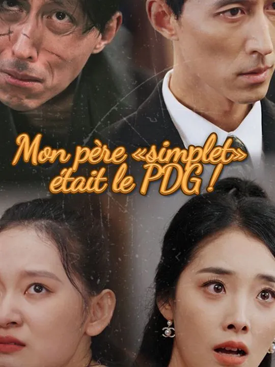 Couverture de Mon père «simplet» était le PDG !