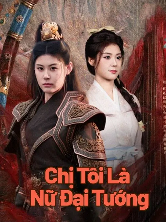 Ảnh bìa Chị Tôi Là Nữ Đại Tướng