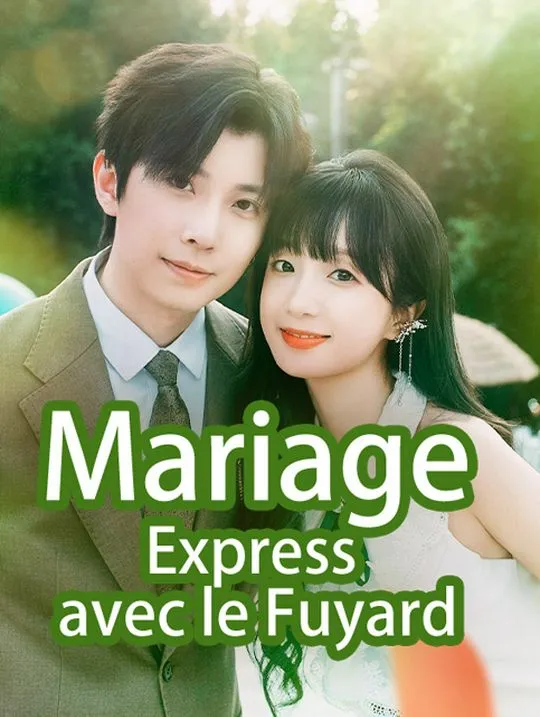Couverture de Mariage Express avec le Fuyard
