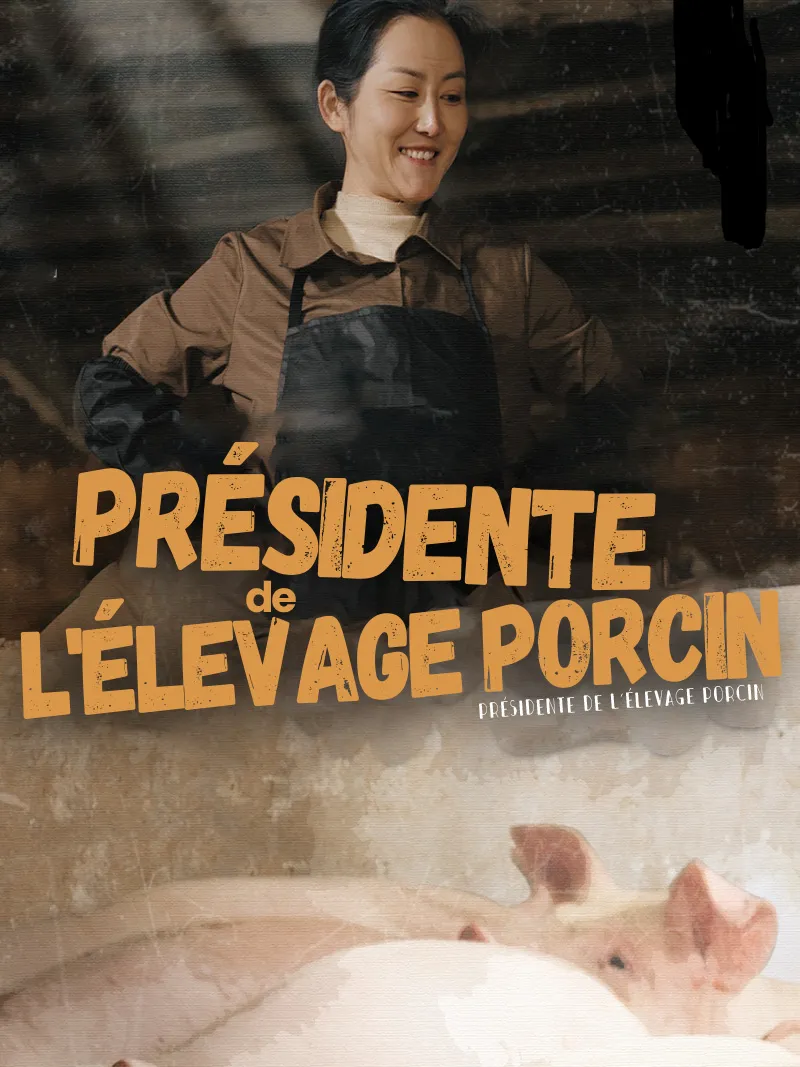 Couverture de Présidente de l'élevage porcin