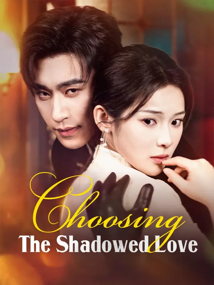 Choosing The Shadowed Love cover