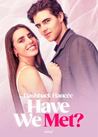 Flashback Fiancée: Have We Met? cover