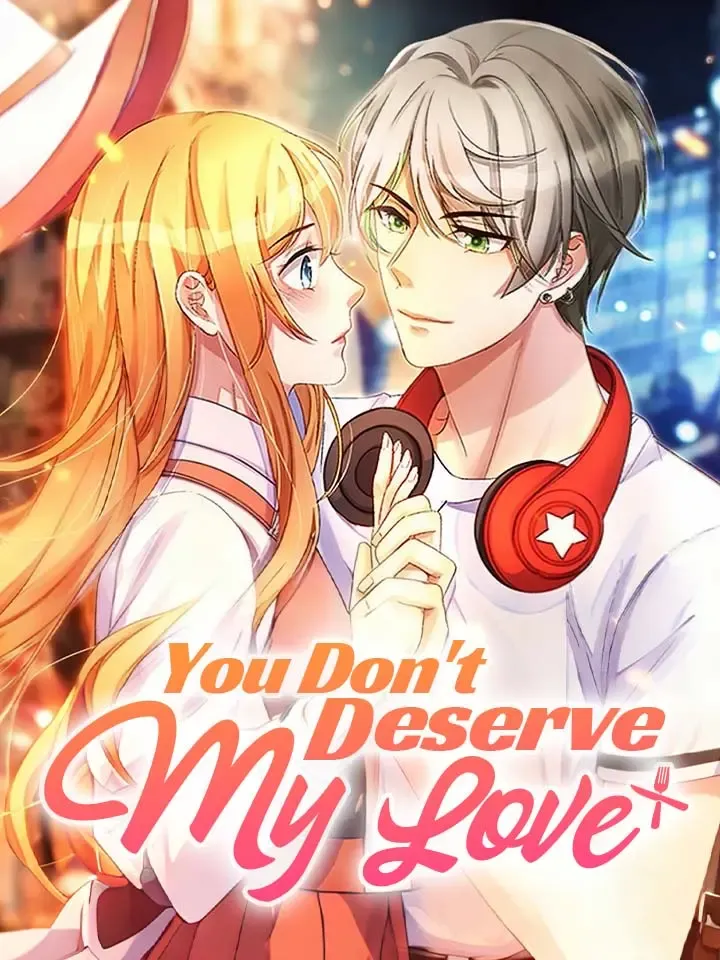 You Don't Deserve My Love cover