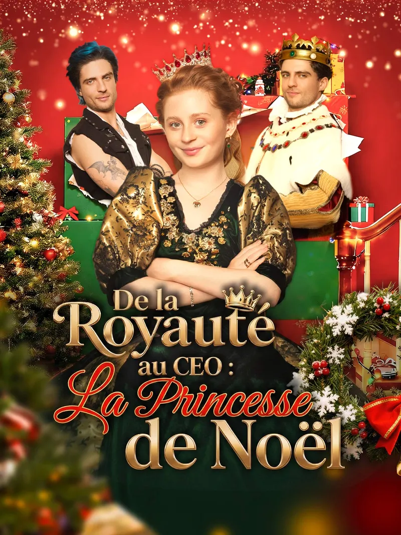 Couverture de De la royauté au CEO : La Princesse de Noël