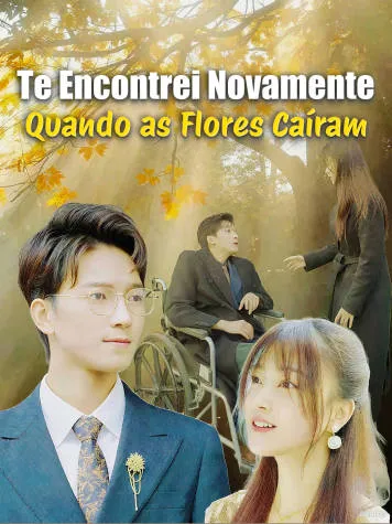 Capa de Te Encontrei Novamente Quando as Flores Caíram